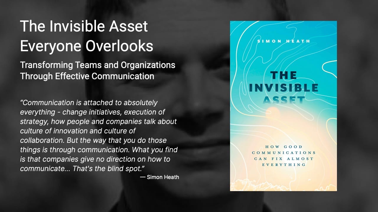 Transforming Teams and Organizations Through Effective Commuication: A Hidden Asset Everyone Overlooks