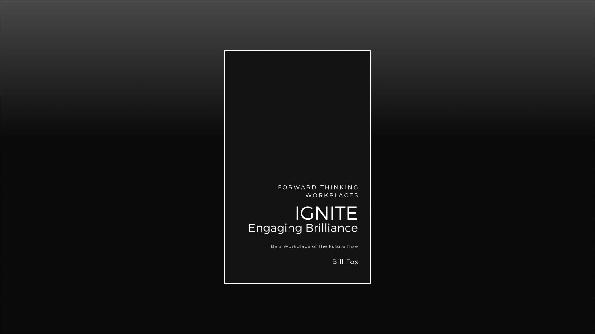 Ignite: Engaging Brilliance