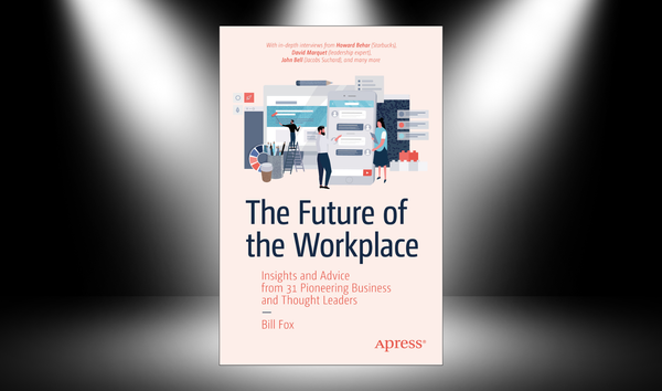 Be a Leader & Workplace of the Future — Today